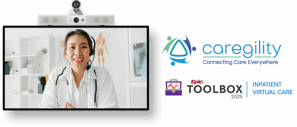 Caregility is now featured in Epic's Toolbox for Inpatient Virtual Care solutions.